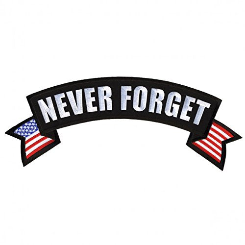 NEVER FORGET BANNER, Embroidered Iron-On / Saw-On Rayon PATCH - 4" x 1"