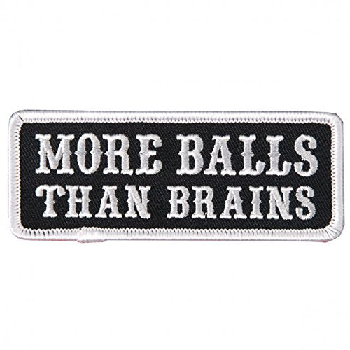 MORE BALLS Than BRAINS, Iron-On / Saw-On Rayon PATCH - 4" x 2", Heat Sealed Backing