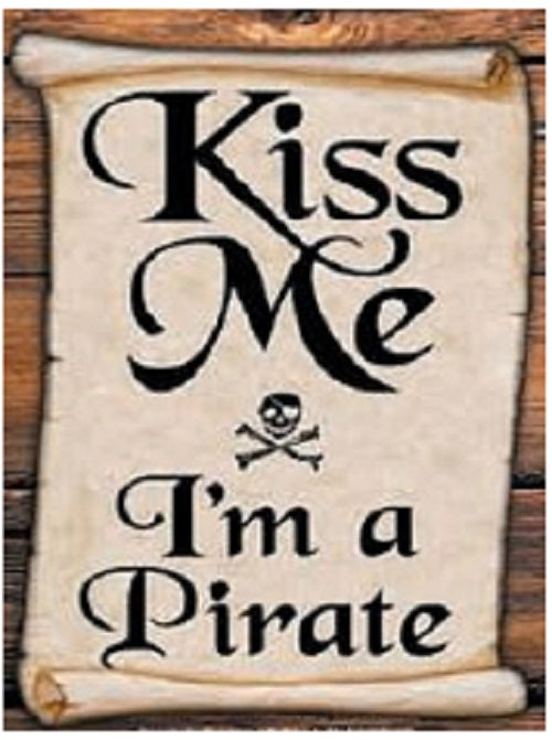KISS ME PIRATE SIGN - High Quality - Laminated - Individual Package - 8.5" x 11"