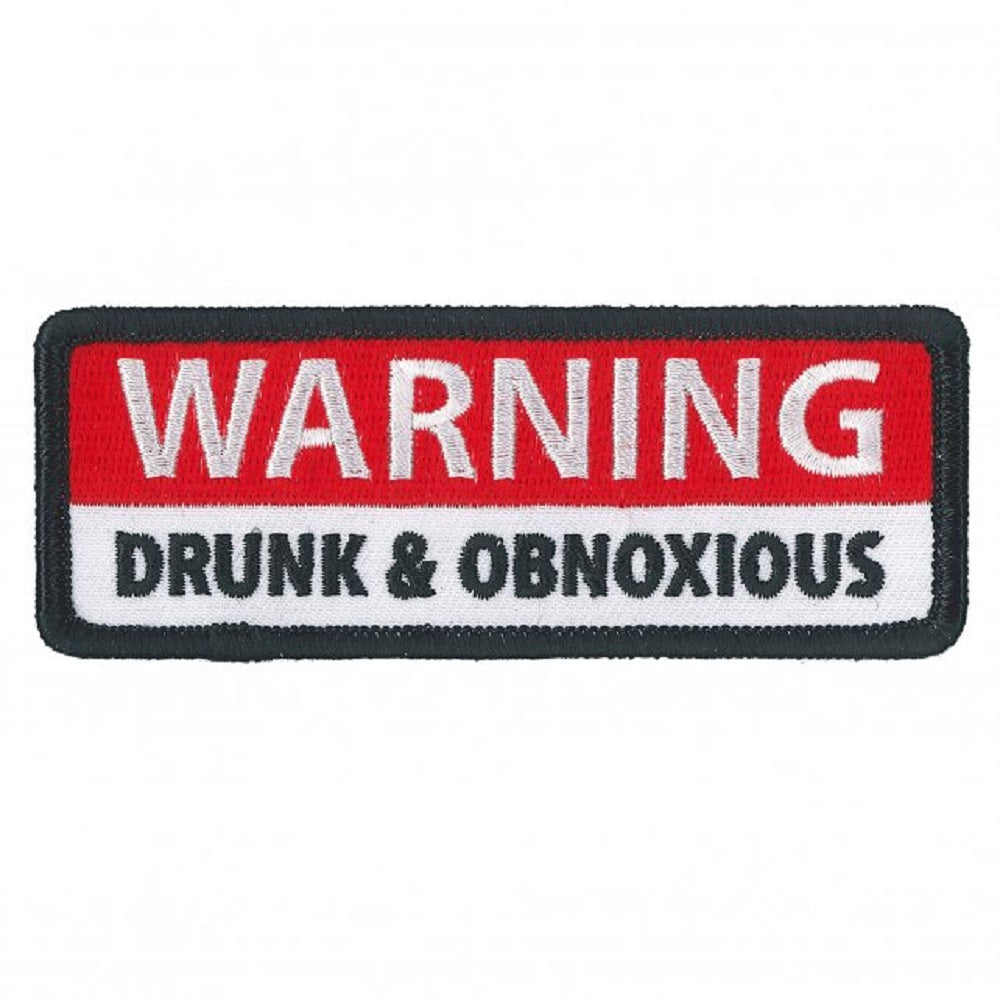 WARNING! DRUNK & OBNOXIOUS, Bikers PATCH, Thread Iron-On Heat Sealed Backing / Sew-On Embroidered PATCH - 4" x 2"