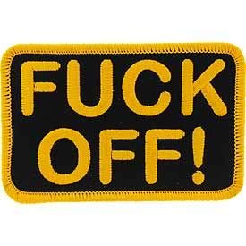 F*CK OFF! - Embroidered Patches, Sew On Iron On Patch - 3.25"