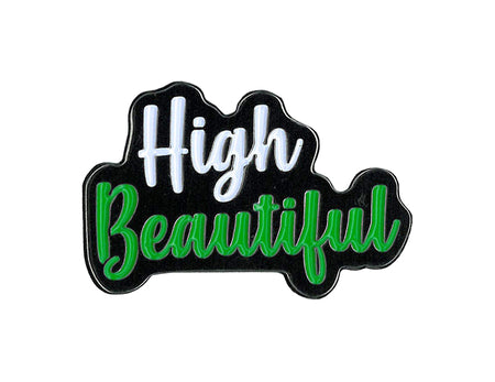 "HIGH BEAUTIFUL" Enamel Pin, Licensed Original Artwork by Matt Stewart - 1.75" x 0.75"