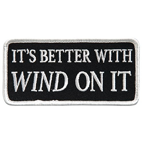 ITS BETTER WITH WIND ON IT, Iron-On / Saw-On Rayon PATCH - 4" x 2", Heat Sealed Backing