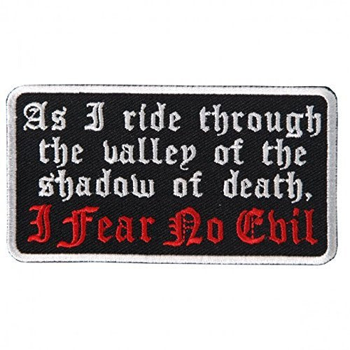 As I Ride Through The Valley Of The Shadow of Death, I FEAR NO EVIL - 4" x 2" Rayon PATCH