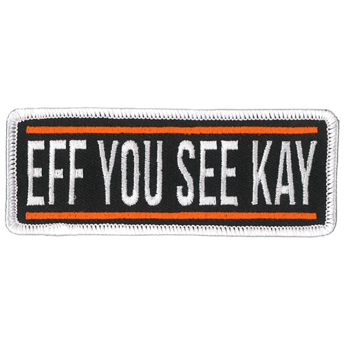 EFF YOU SEE KAY PATCH - Thread Rayon Iron-On Heat Sealed Backing Sew-On PATCH - 4" x 2"