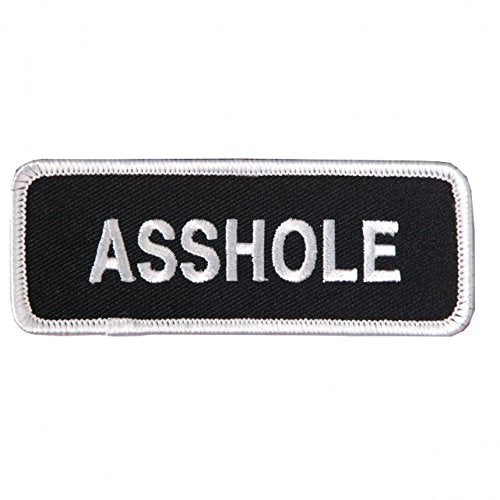 ASSHOLE, High Thread Embroidered Iron-On / Saw-On Rayon PATCH - 4" x 2", Exceptional Quality