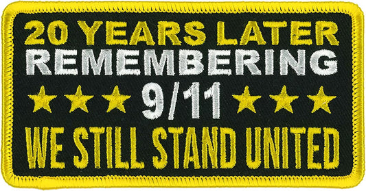 9/11 - Remembering 20 Years Later We Still Stand United, Patch - High Thread Iron-On Heat Sealed Backing Sew-On Patch - 4.5" x 2.25"