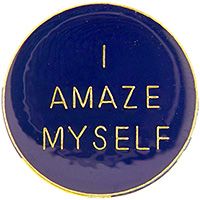 I AMAZE MYSELF PIN - Original Artwork Backpack Enamel Lapel Pin - 1"