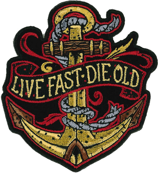 LIVE FAST DIE OLD ANCHOR, PATCH - High Thread Iron-On Heat Sealed Backing Sew-On Biker's Patch - 3.5" x 4"