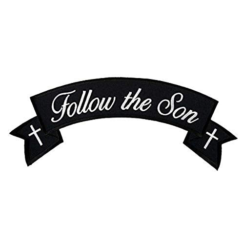 FOLLOW THE SON CHRISTIAN BIKER BANNER ROCKER, Iron-On / Saw-On Rayon PATCH - 4" x 1"