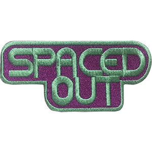 Space Spaced Out Verbage - Sew Iron on, Embroidered Original Artwork - Patch - 1.8" X 3.85"
