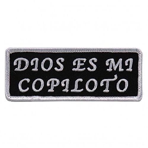DIOS ES MI COPILOTO, High Thread Embroidered Iron-On / Saw-On, Heat Sealed Backing Rayon PATCH - 4" x 2"