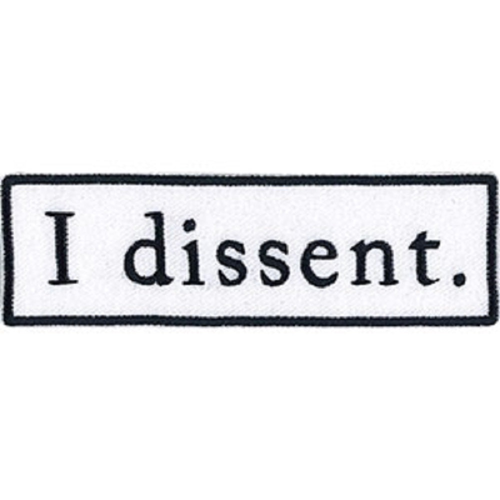 GINSBURG RUTH BADER PATCH - I DISSENT - Embroidery Iron-On / Sew-On Original Artwork PATCH - 1.17" x 3.75"