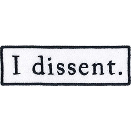 GINSBURG RUTH BADER PATCH - I DISSENT - Embroidery Iron-On / Sew-On Original Artwork PATCH - 1.17" x 3.75"