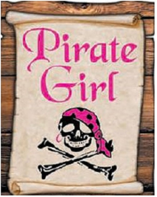 PIRATE GIRL SIGN - High Quality - Laminated - Individual Package - 8.5" x 11"