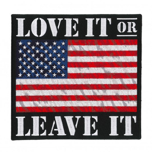 LOVE IT OR LEAVE IT on US Flag LARGE PATCH, USA Flag High Thread Iron-On Heat Sealed Backing / Sew-On PATCH - 8" x 8"