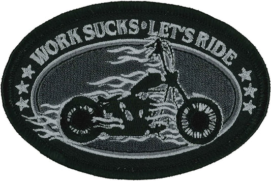 WORK S@@@S LETS RIDE, PATCH - High Thread Iron-On Heat Sealed Backing Sew-On Biker's Oval Patch - 4" x 3"