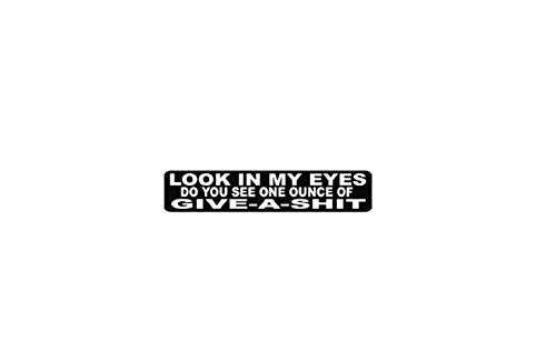 Look In My Eyes Motorcycle Helmet Stickers - Novelty Artwork Decals, 4" x 1"