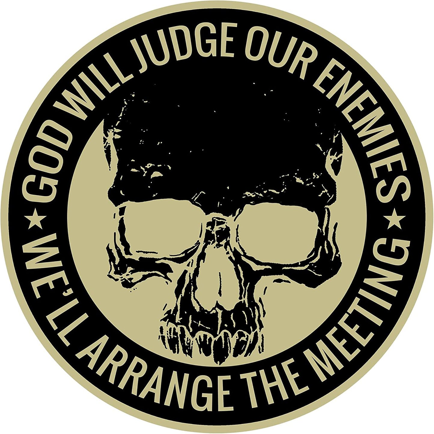 GOD WILL JUDGE OUR ENEMIES WE'LL ARRANGE THE MEETING, PATCH - High Thread Heat Sealed Backing Sew Iron On Large Patch - 9" x 9"