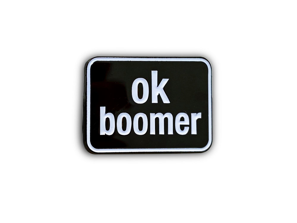 OK BOOMER ENAMEL PIN, Licensed Original Artwork by Matt Stewart - 1.25"