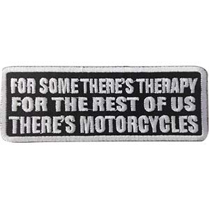 For Some There's Therapy For The Rest Of Us There's Motorcycles - Sew Iron on - Patch - 1.3" X 3.6"