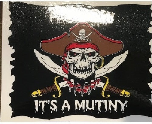 Pirate Sticker, IT'S A MUTINY - Skull & Swords Orignal Art Decor, Nautical Pirates Sticker Decal - 4.5" x 4"