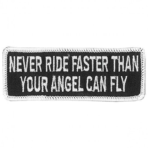 NEVER RIDE FASTER Than Your Angel Can Fly, Iron-On / Saw-On, Heat Sealed Backing Rayon PATCH - 4" x 2"