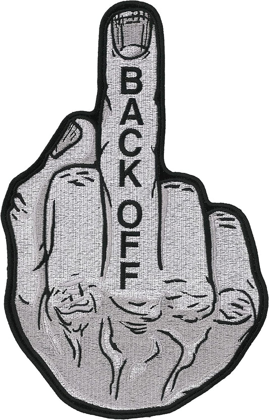 BACK OFF MIDDLE FINGER, PATCH - High Thread Iron-On Heat Sealed Backing Sew-On Biker's Large Patch - 6" x 10"