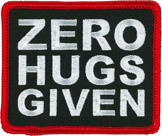 ZERO HUGS GIVEN, PATCH - Embroidered Red Border High Thread Iron-On Heat Sealed Backing Sew-On Biker's Patch - 3" x 2.5"