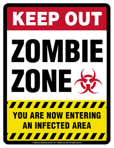 KEEP OUT ZOMBIE ZONE, YOU AREA NOW ENTERING AN INFECTED AREA Parking Only (Sign) - 8.5" x 11"