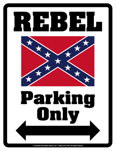 "Parking Only Sign - REBEL - Laminated - Individual Package - 8.5"" x 11"""