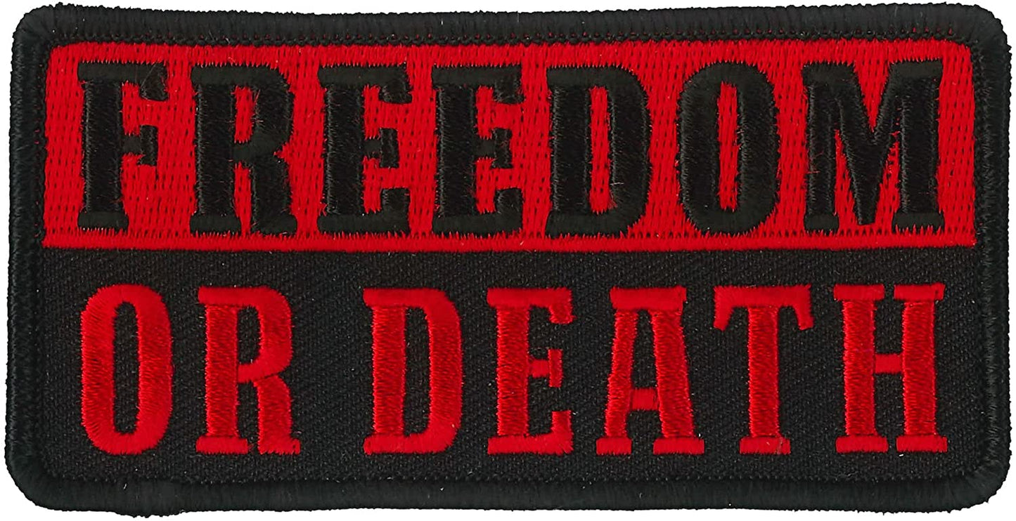 FREEDOM OR DEATH, PATCH - High Thread Iron-On Heat Sealed Backing Sew-On Patch - 4" x 2"