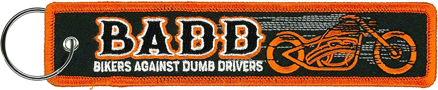 BADD BIKERS AGAINST DUMB DRIVERS, FOB KEYCHAIN - Double Sided High-Quality Full Thread Embroidered Rayon Biker FOB Keychain - 1.25" x 6.2"