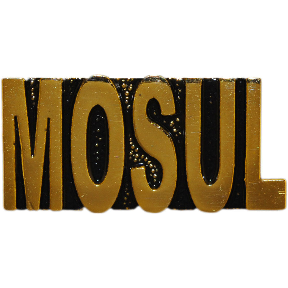 U.S. WAR ON TERROR, IRAQI FREED SCRIPT MOSUL - Original Artwork, Expertly Designed PIN - 1.25"