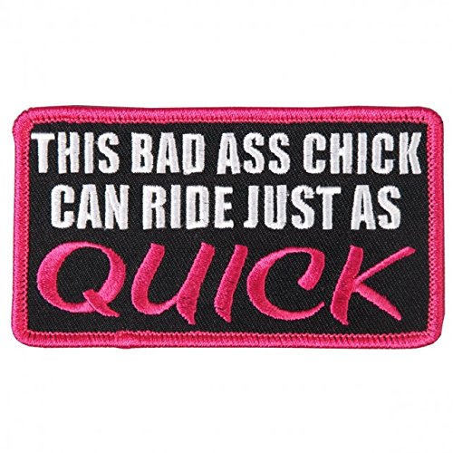 This Bad Ass Chick Can Ride JUST AS QUICK, Iron-On / Saw-On, Heat Sealed Backing Rayon PATCH - 4" x 2"