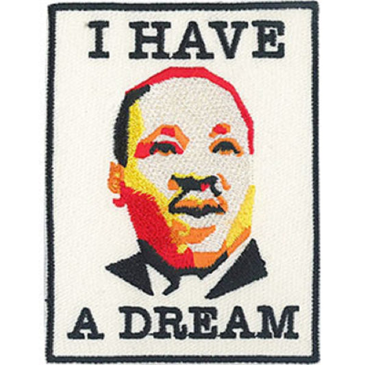 KING MARTIN LUTHER PATCH - I HAVE A DREAM - Embroidered Iron-On / Sew-On Original Artwork PATCH - 2.67" x 3.5"