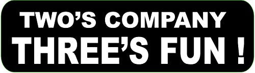 Two's Company Three's Fun Motorcycle Helmet Stickers - Novelty Decals, 4" x 1"