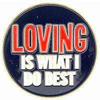 LOVING IS WHAT I DO BEST PIN - Original Artwork Backpack Enamel Lapel Pin - 1"