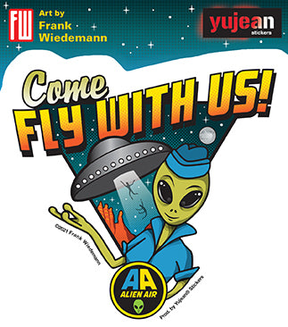 FRANK WIEDEMANN STICKER - COME FLY WITH US - Weather Resistant Long Lasting In / Out Door Die-Cut Decal Sticker - 4.5" x 4.5"