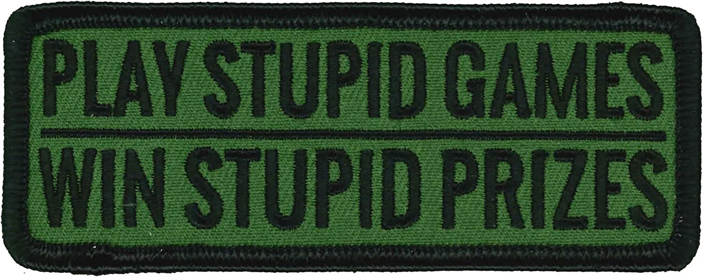 PLAY STUPID GAMES WIN STUPID PRIZES, PATCH - High Thread Iron-On Heat Sealed Backing Sew-On Patch - 4" x 2"