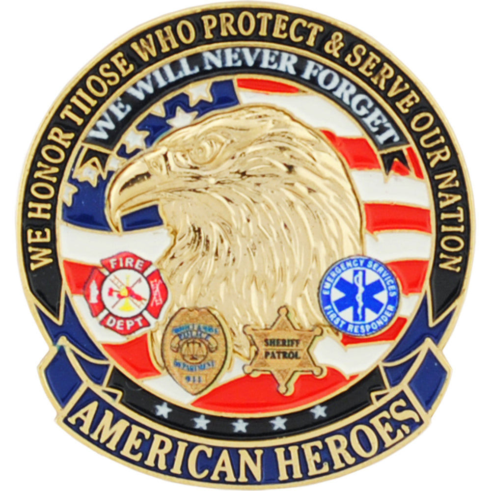 FIRE & EMS, We Will Never Forget AMERICAN HEROES - Original Artwork, Expertly Designed PIN - 1.125"