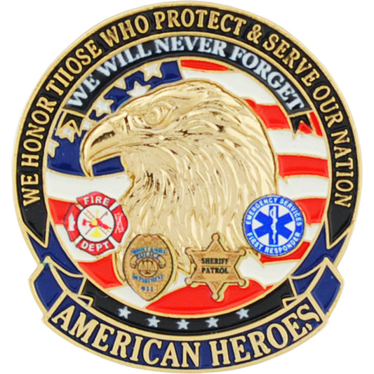 FIRE & EMS, We Will Never Forget AMERICAN HEROES - Original Artwork, Expertly Designed PIN - 1.125"