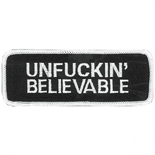 UNFCKIN' BELIEVABLE - Thread Iron-On / Saw-On Rayon PATCH - 4" x 2"