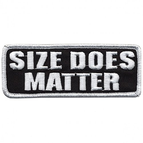 SIZE DOES MATTER, Iron-On / Saw-On Rayon PATCH - 4" x 2", Heat Sealed Backing