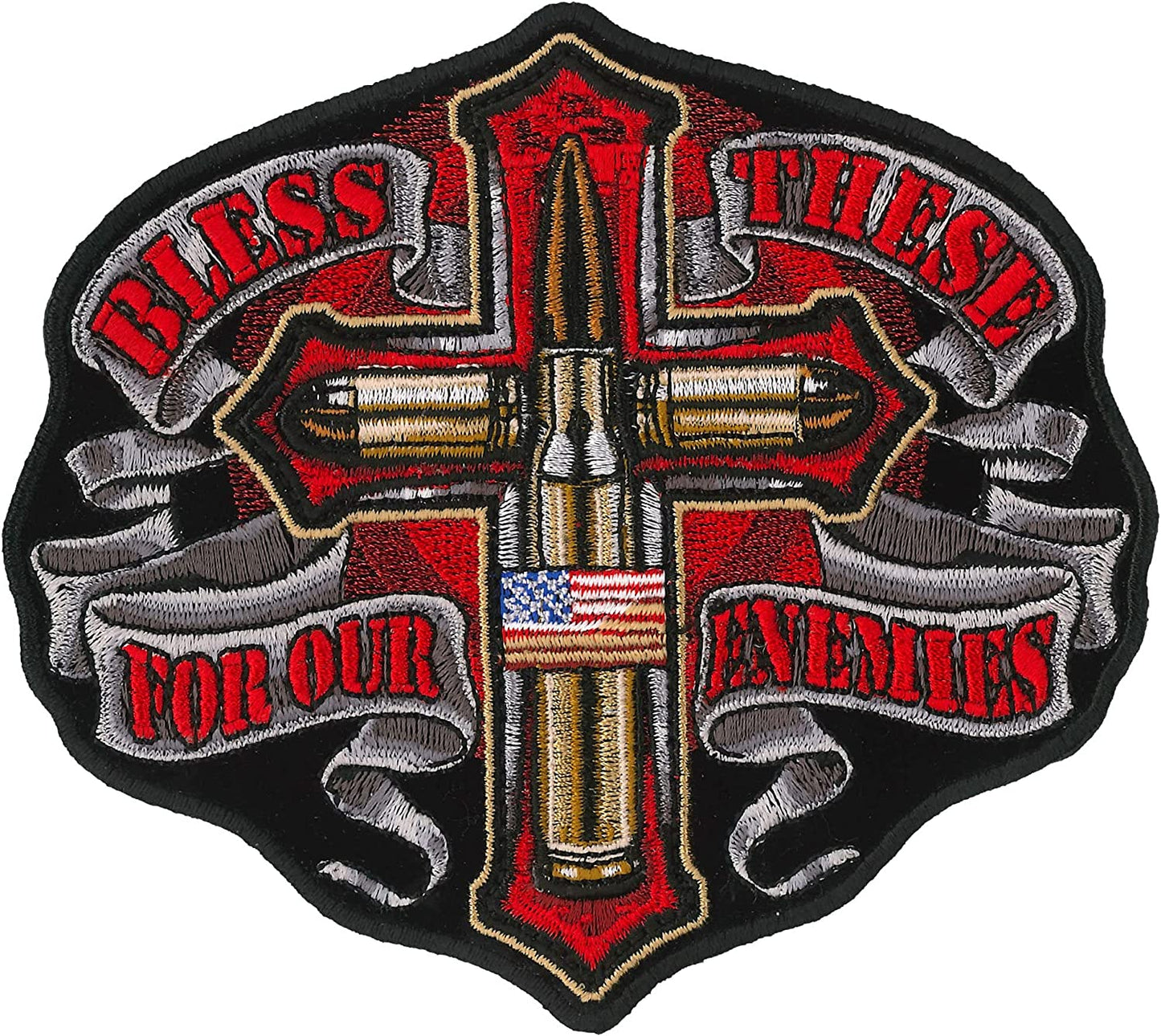 BLESS THESE FOR OUR ENEMIES, PATCH - Embroidered High Thread Iron-On Heat Sealed Backing Sew-On Biker's Patch, 4.25" x 5"