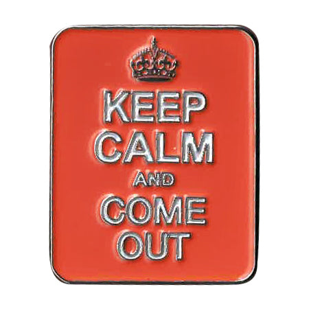 KEEP CALM And COME OUT PIN - Social Expression Keep Calm & Come Out Backpack Enamel Lapel Pin - 1" x 1.25"