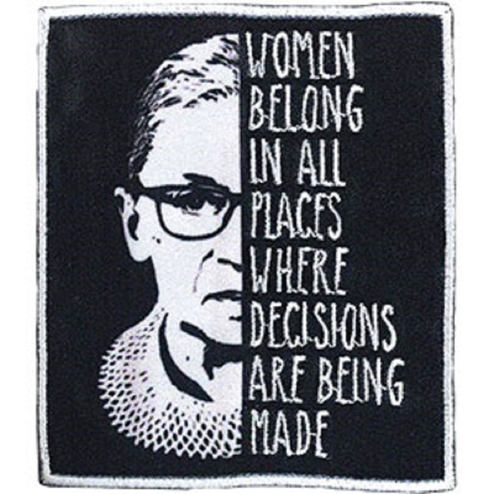 GINSBURG RUTH BADER PATCH - Women Belong In All Places - Embroidered Iron-On / Sew-On PATCH - 3" x 3.5"