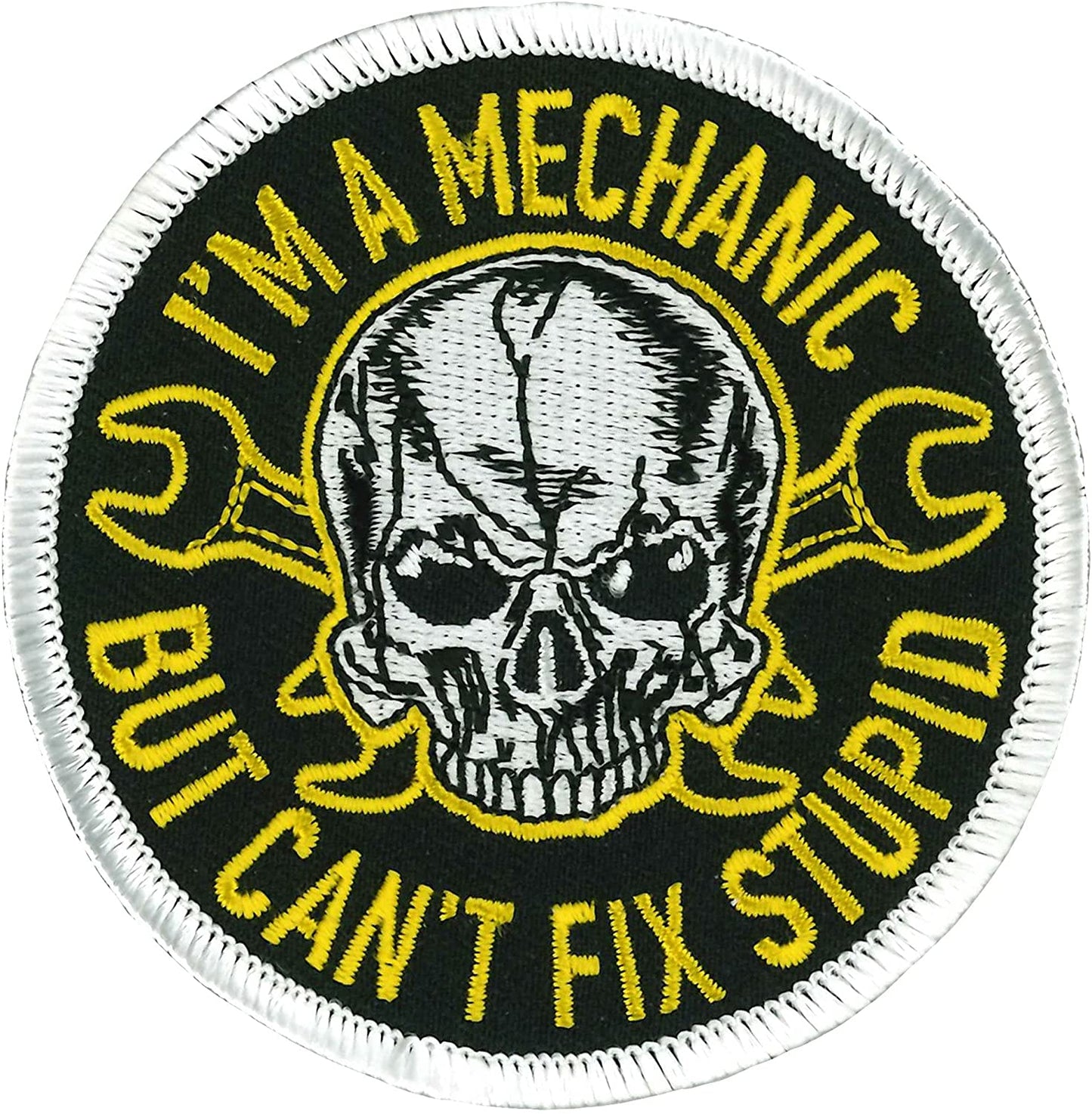I'M A Mechanic But Can't Fix Stupid, PATCH - High Thread Iron-On Heat Sealed Backing Sew-On Biker's Patch - 3" x 3"