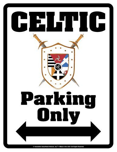 Parking Only Sign - CELTIC - Laminated - Individual Package - 8.5" x 11"