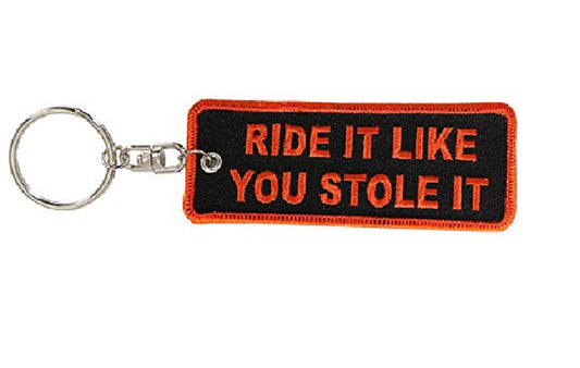 KCH1065 'Ride It Like You Stole It' Key Chain